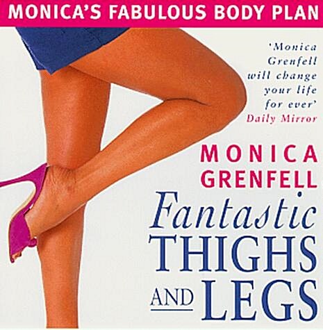 Fantastic Legs & Thighs (Paperback)