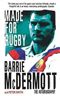 Made for Rugby: The Autobiography (Paperback, Revised)