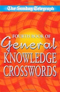 Sunday Telegraph Fourth Book of General Knowledge Crosswords (Paperback)