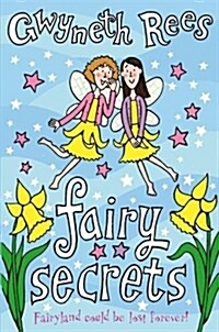 Fairy Secrets : Fairyland Could be Lost Forever! (Paperback)