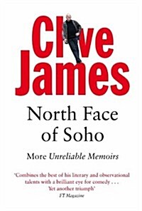 North Face of Soho : More Unreliable Memoirs (Paperback)