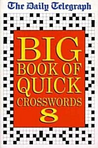 Daily Telegraph Big Book of Quick Crosswords (Paperback)