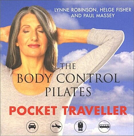 The Body Control Pilates Pocket Traveller (Paperback, Illustrated)