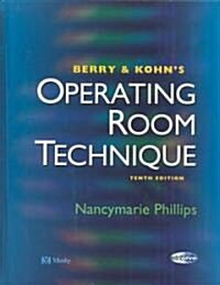 Berry & Kohns Operating Room Technique (Hardcover, 10th)