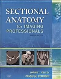 Sectional Anatomy for Imaging Professionals (Hardcover, Paperback, 2nd)