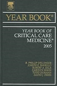 The Year Book Of Critical Care Medicine 2005 (Hardcover)
