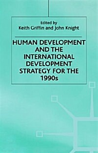Human Development and the International Development Strategy for the 1990s (Hardcover)