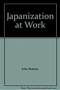 Japanization at Work (Hardcover)