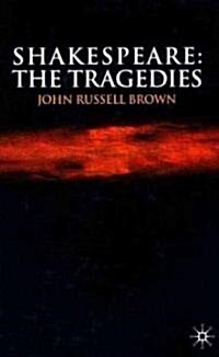 Shakespeare: The Tragedies (Hardcover)