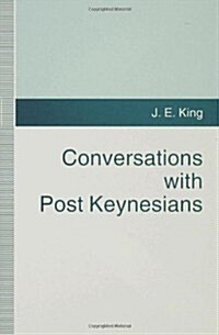Conversations With Post Keynesians (Hardcover)