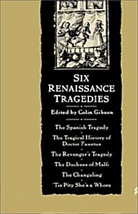 Six Renaissance Tragedies (Hardcover)