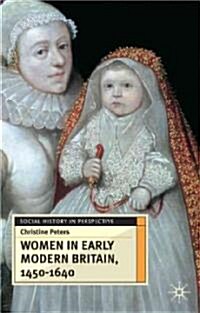 Women in Early Modern Britain, 1450-1640 (Paperback)