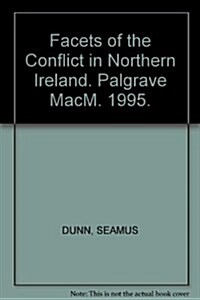 Facets of the Conflict in Northern Ireland (Paperback)