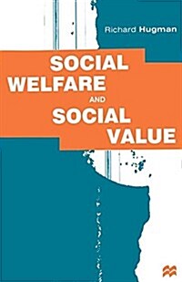 Social Welfare and Social Value : The Role of Caring Professions (Hardcover)