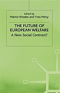 The Future of European Welfare : A New Social Contract? (Hardcover)