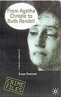 From Agatha Christie to Ruth Rendell : British Women Writers in Detective and Crime Fiction (Paperback, 2001 ed.)