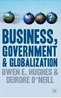 Business, Government and Globalization (Paperback)