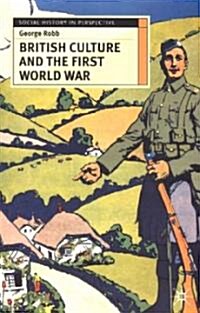 British Culture and the First World War (Hardcover)