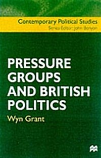 Pressure Groups and British Politics (Paperback)