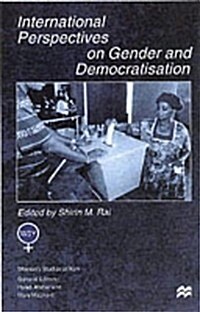 International Perspectives on Gender and Democratization (Paperback)