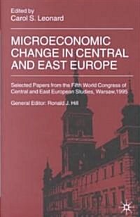 Microeconomic Change in Central and East Europe (Hardcover)