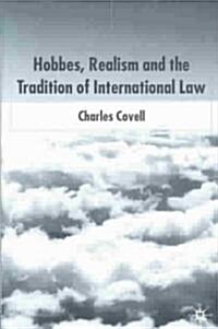 Hobbes, Realism and the Tradition of International Law (Hardcover)