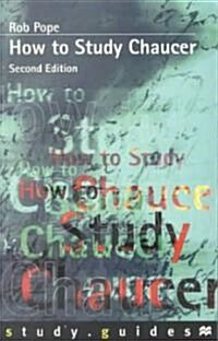 How to Study Chaucer (Paperback, 2nd ed. 2000)