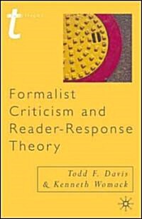 Formalist Criticism and Reader-Response Theory (Paperback)