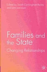 Families and the State : Changing Relationships (Hardcover)