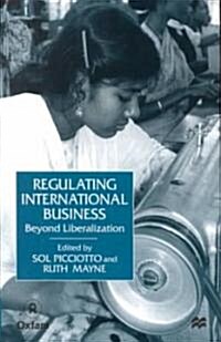 Regulating International Business : Beyond Liberalization (Paperback)