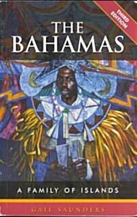 The Bahamas : A Family of Islands (Paperback, 3 ed)