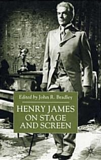 Henry James on Stage and Screen (Hardcover)