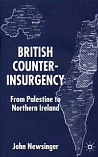 British Counterinsurgency : From Palestine to Northern Ireland (Hardcover)