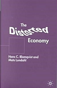 [중고] The Distorted Economy (Hardcover)