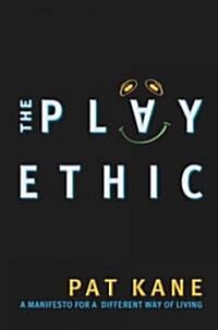 The Play Ethic (Paperback)