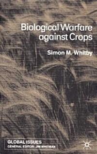 Biological Warfare Against Crops (Hardcover)