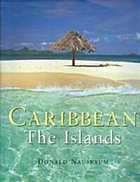 Caribbean: the Islands (Hardcover)