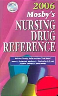 Mosbys 2006 Nursing Drug Reference (Paperback, CD-ROM)