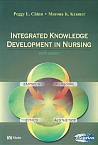 Integrated Knowledge Development in Nursing (Paperback, 6th)