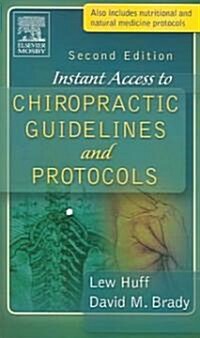 Instant Access to Chiropractic Guidelines and Protocols (Paperback, 2, Revised)
