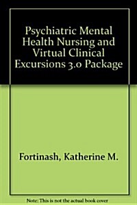 Psychiatric Mental Health Nursing + Virtual Clinical Excursions 3.0 (Paperback, CD-ROM, 3rd)