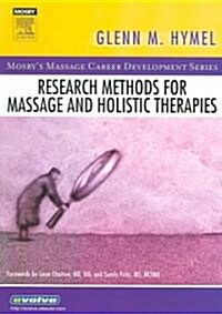 Research Methods for Massage and Holistic Therapies (Paperback)