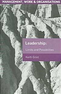 Leadership : Limits and Possibilities (Paperback)