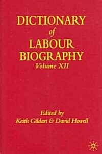 Dictionary Of Labour Biography (Hardcover)