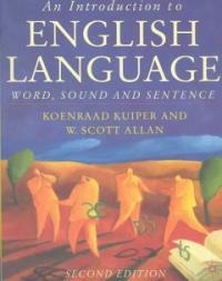 An introduction to English language : word, sound, and sentence / 2nd ed