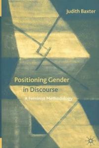 Positioning gender in discourse : a feminist methodology