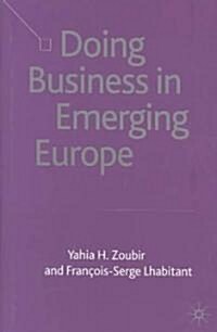 Doing Business in Emerging Europe (Hardcover)