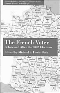 The French Voter : Before and After the 2002 Elections (Hardcover)