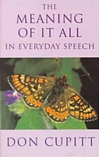 Meaning of It All in Everyday Speech (Paperback)