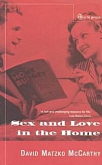 Sex and Love in the Home (Paperback)